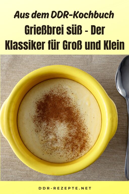 Grießbrei süß – Der Klassiker für Groß und Klein