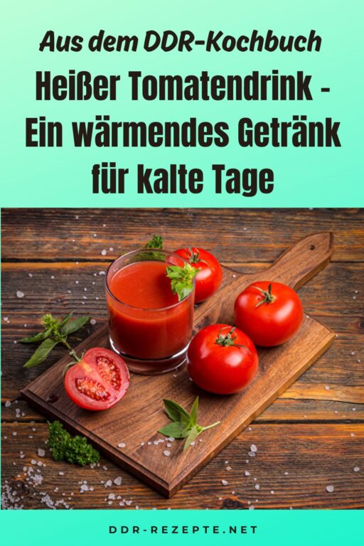 Heißer Tomatendrink – Ein wärmendes Getränk für kalte Tage