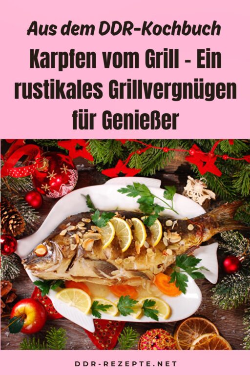 Karpfen vom Grill – Ein rustikales Grillvergnügen für Genießer