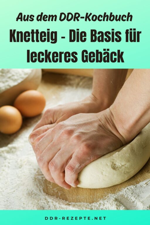 Knetteig – Die Basis für leckeres Gebäck