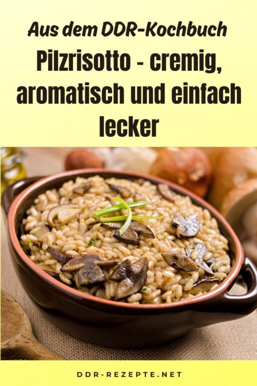 Pilzrisotto – cremig, aromatisch und einfach lecker