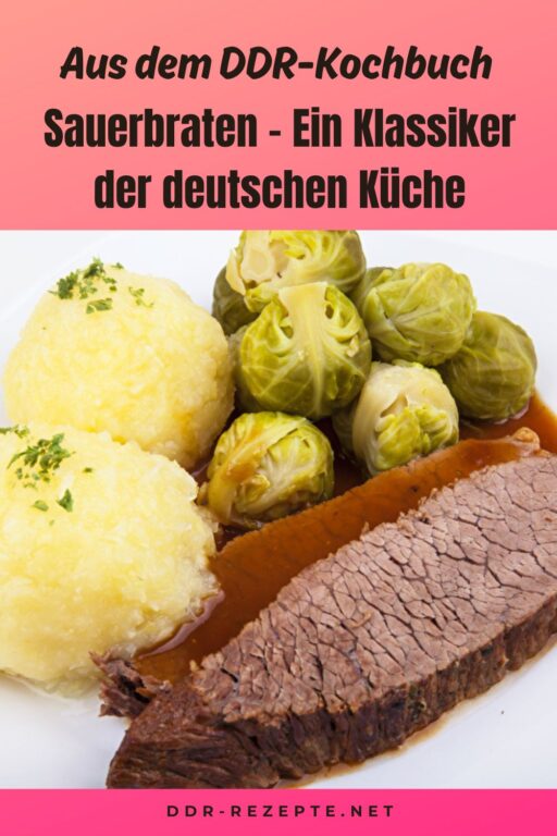 Sauerbraten – Ein Klassiker der deutschen Küche