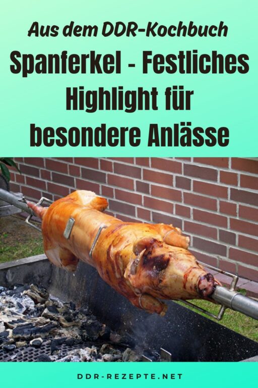 Spanferkel – Festliches Highlight für besondere Anlässe