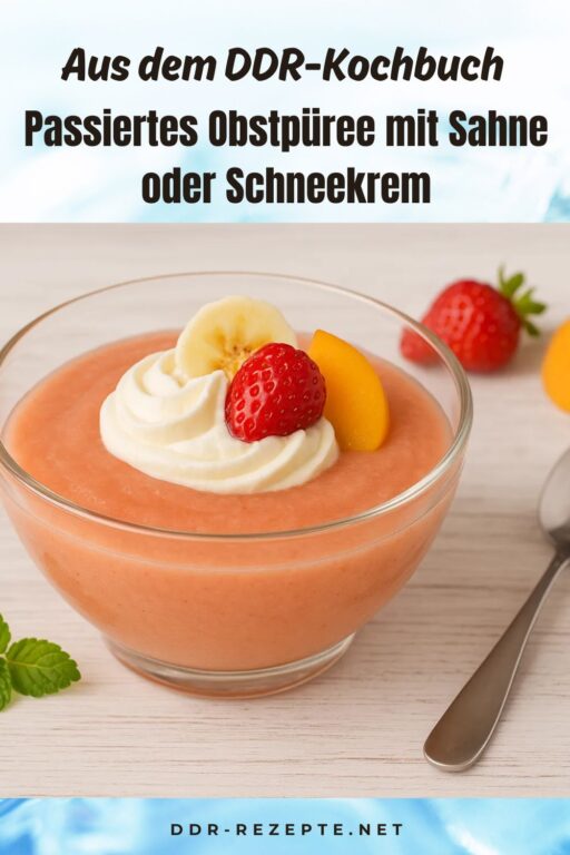 Passiertes Obstpüree mit Sahne oder Schneekrem