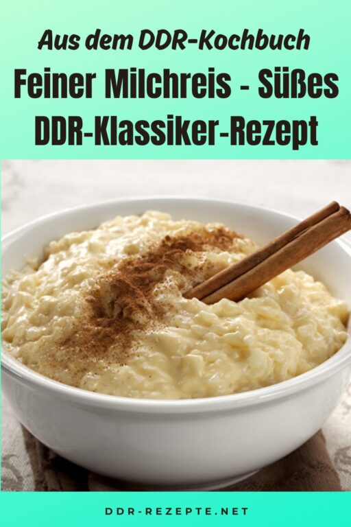 Feiner Milchreis – Süßes DDR-Klassiker-Rezept