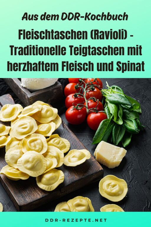 Fleischtaschen (Ravioli) – Traditionelle Teigtaschen mit herzhaftem Fleisch und Spinat