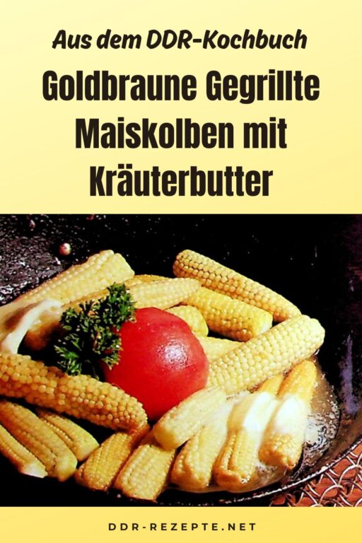 Goldbraune Gegrillte Maiskolben mit Kräuterbutter