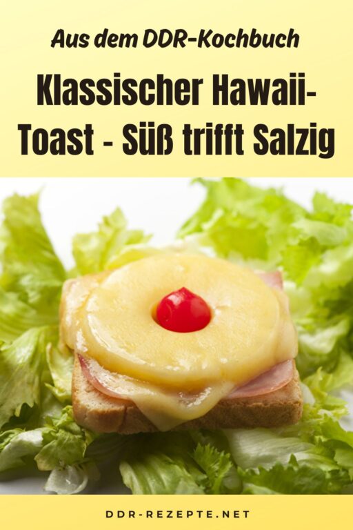 Klassischer Hawaii-Toast – Süß trifft Salzig