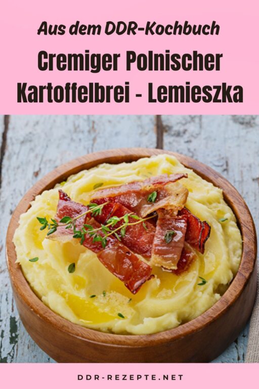 Cremiger Polnischer Kartoffelbrei – Lemieszka