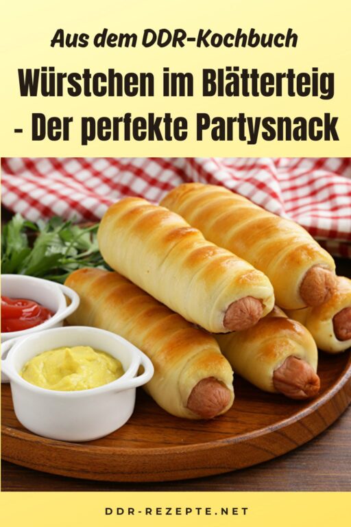 Würstchen im Blätterteig – Der perfekte Partysnack