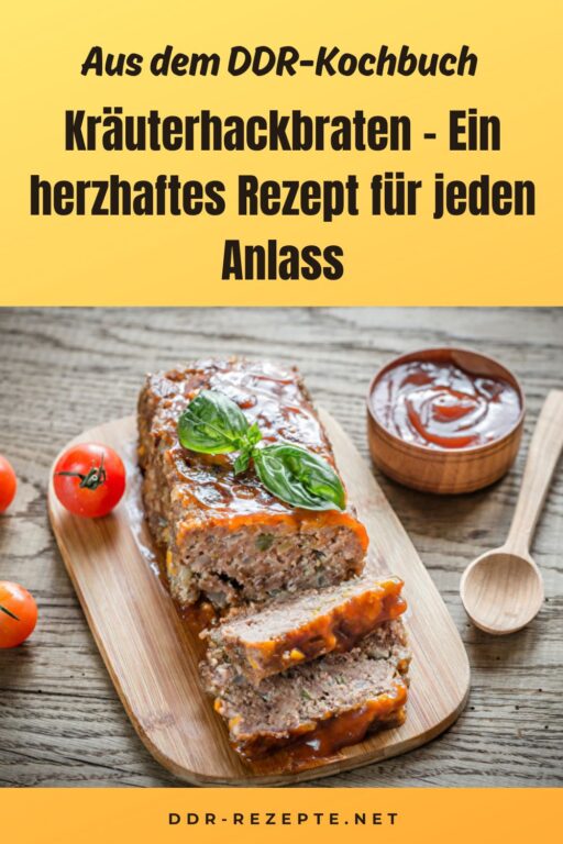 Kräuterhackbraten – Ein herzhaftes Rezept für jeden Anlass