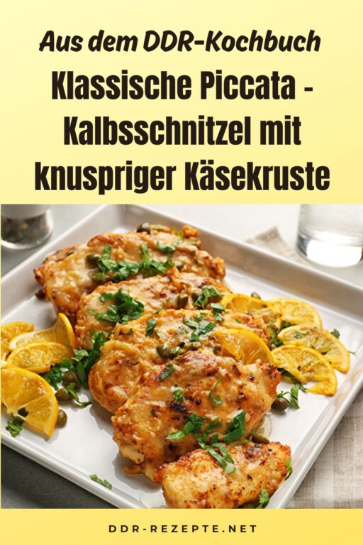 Klassische Piccata – Kalbsschnitzel mit knuspriger Käsekruste