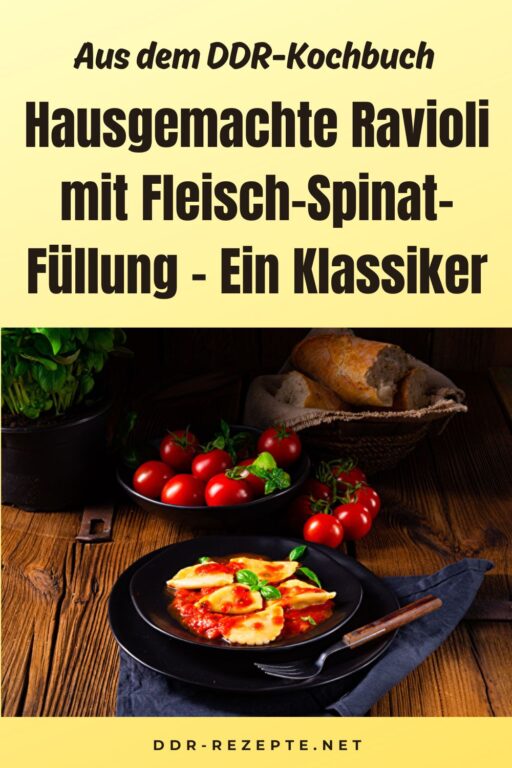 Hausgemachte Ravioli mit Fleisch-Spinat-Füllung – Ein Klassiker