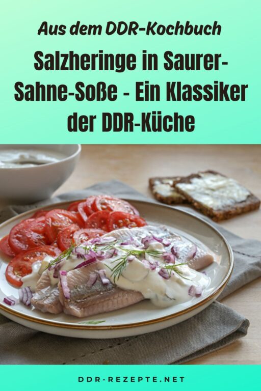 Salzheringe in Saurer-Sahne-Soße – Ein Klassiker der DDR-Küche