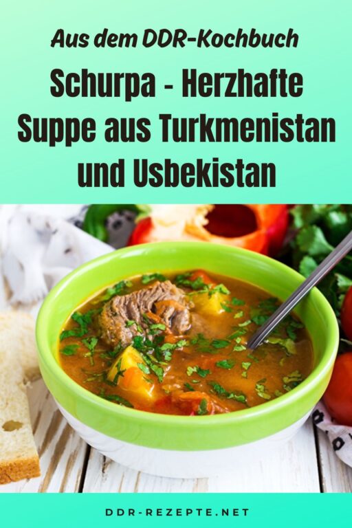 Schurpa – Herzhafte Suppe aus Turkmenistan und Usbekistan