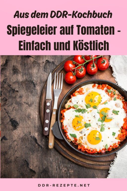 Spiegeleier auf Tomaten - Einfach und Köstlich