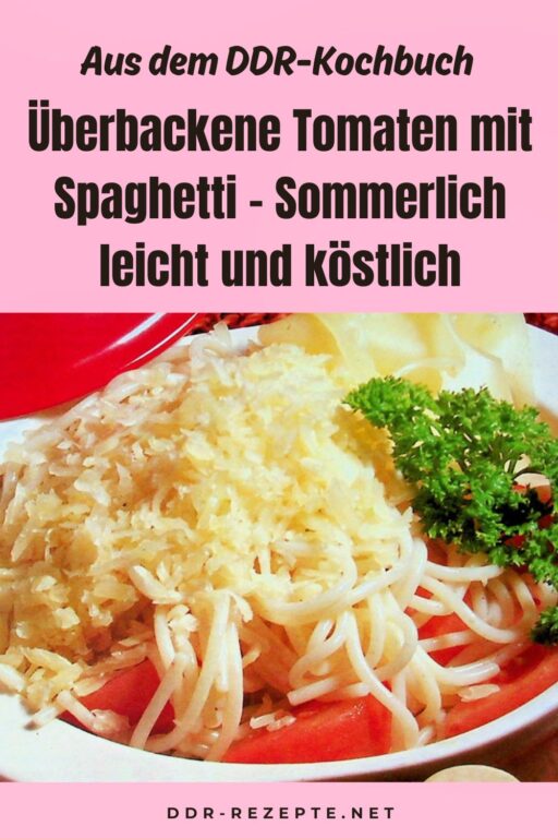 Überbackene Tomaten mit Spaghetti – Sommerlich leicht und köstlich