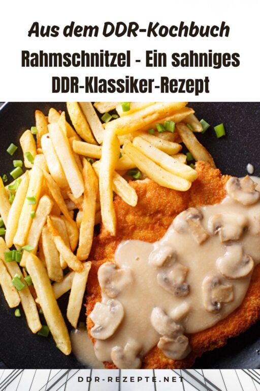 Rahmschnitzel – Ein sahniges DDR-Klassiker-Rezept