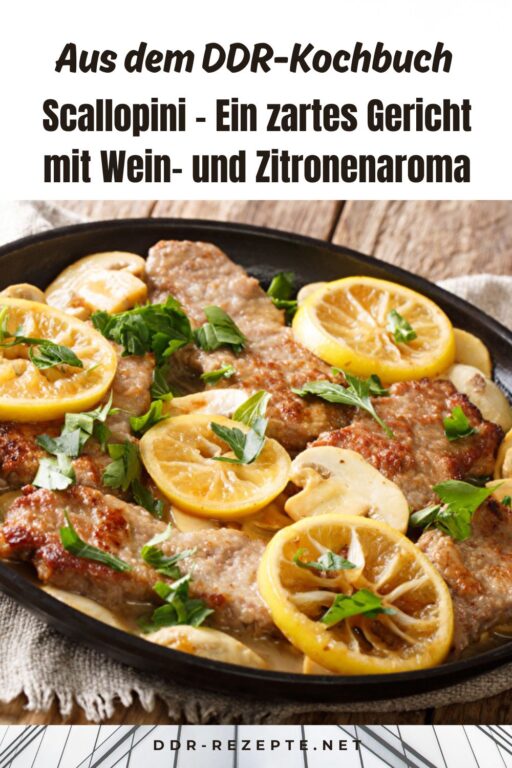 Scallopini – Ein zartes Gericht mit Wein- und Zitronenaroma