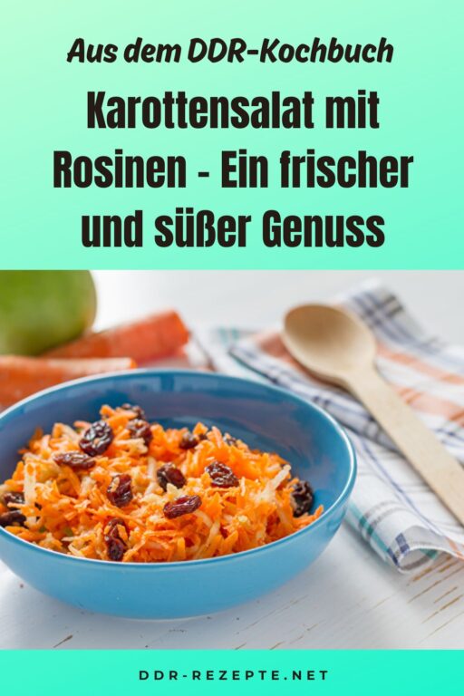 Karottensalat mit Rosinen – Ein frischer und süßer Genuss