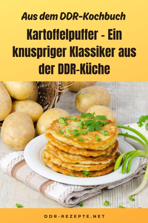 Kartoffelpuffer – Ein knuspriger Klassiker aus der DDR-Küche