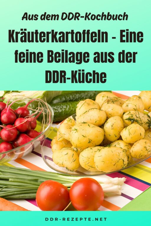 Kräuterkartoffeln – Eine feine Beilage aus der DDR-Küche