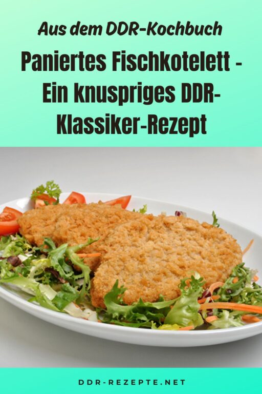 Paniertes Fischkotelett – Ein knuspriges DDR-Klassiker-Rezept