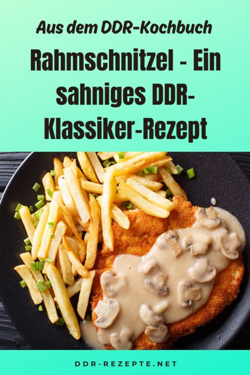 Rahmschnitzel – Ein sahniges DDR-Klassiker-Rezept