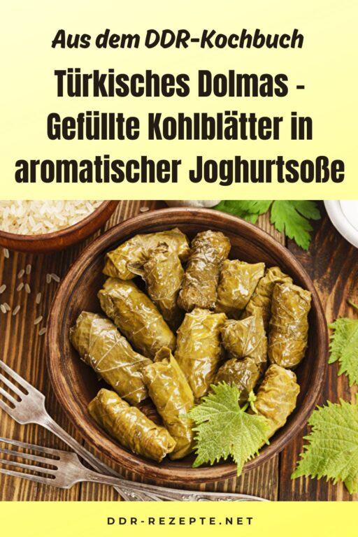 Türkisches Dolmas – Gefüllte Kohlblätter in aromatischer Joghurtsoße