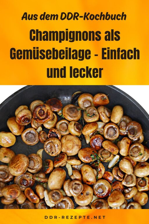 Champignons als Gemüsebeilage – Einfach und lecker