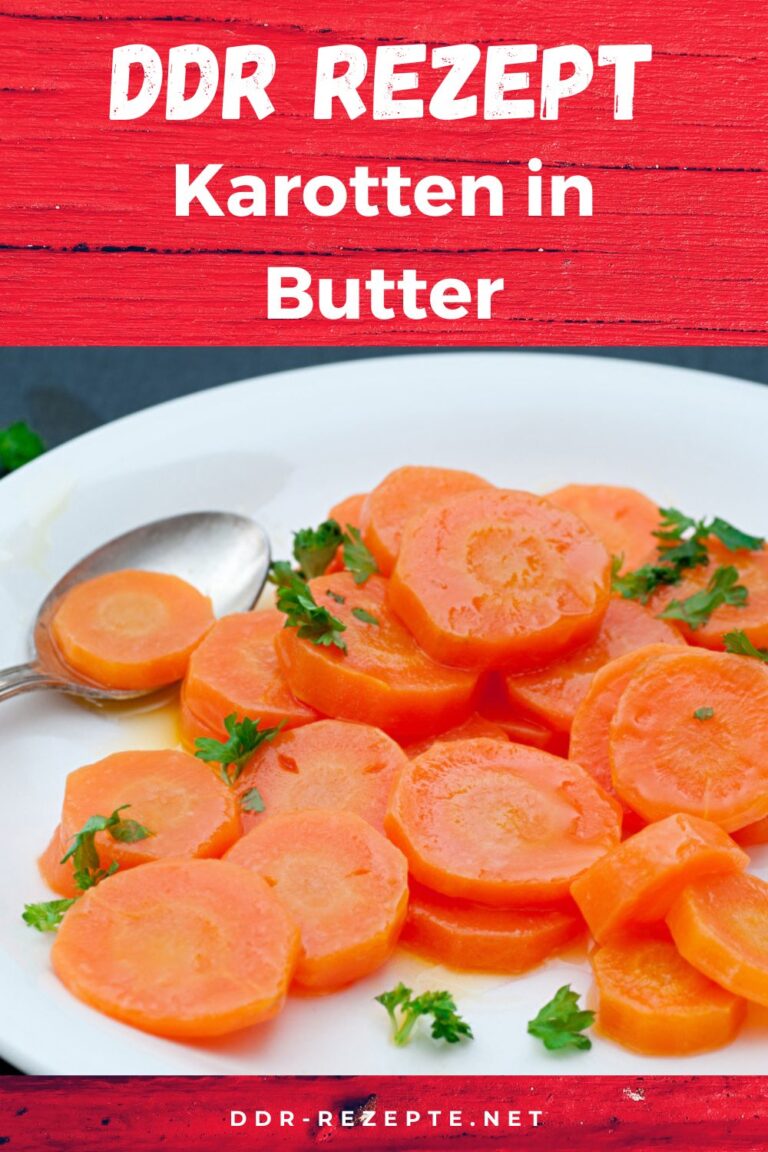 Karotten in Butter » DDR-Rezept » einfach &amp; genial!