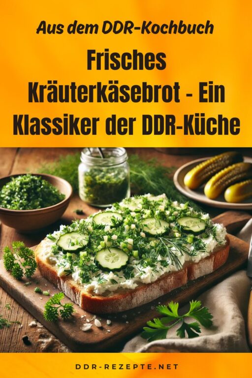 Frisches Kräuterkäsebrot – Ein Klassiker der DDR-Küche