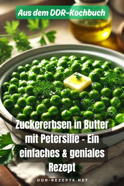 Zuckererbsen in Butter mit Petersilie – Ein einfaches & geniales Rezept