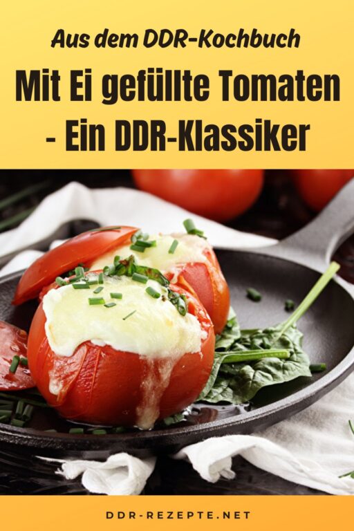 Mit Ei gefüllte Tomaten – Ein DDR-Klassiker