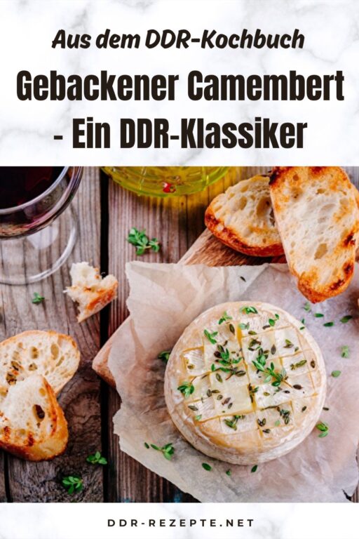 Gebackener Camembert – Ein DDR-Klassiker