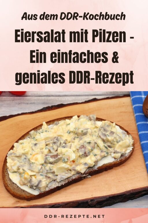 Eiersalat mit Pilzen – Ein einfaches & geniales DDR-Rezept