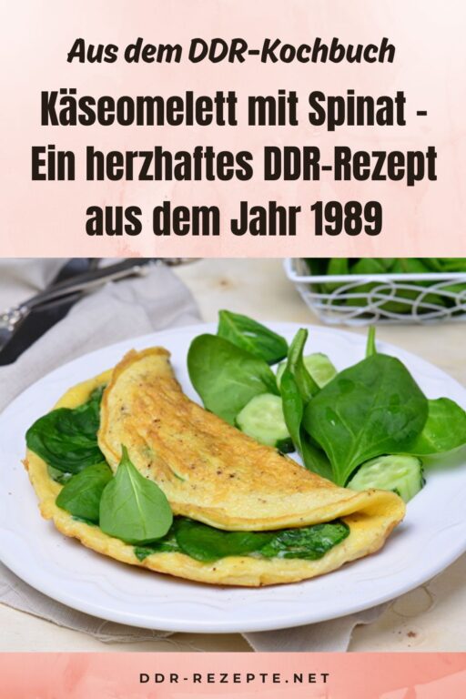Käseomelett mit Spinat – Ein herzhaftes DDR-Rezept aus dem Jahr 1989