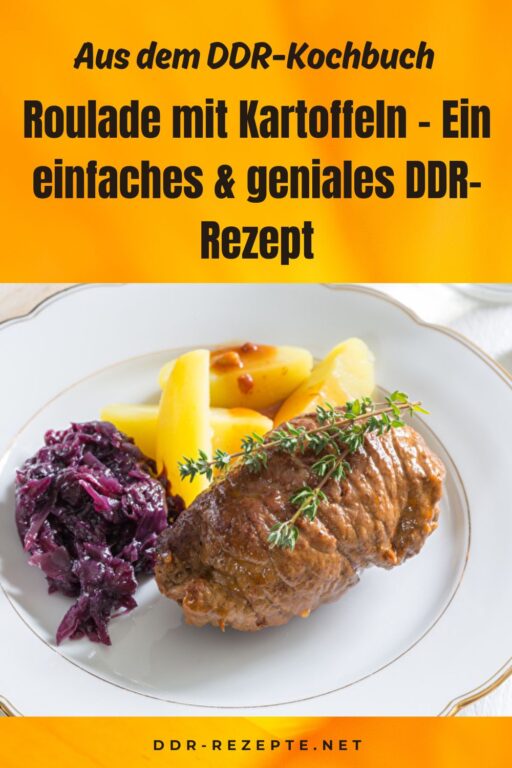 Roulade mit Kartoffeln – Ein einfaches & geniales DDR-Rezept