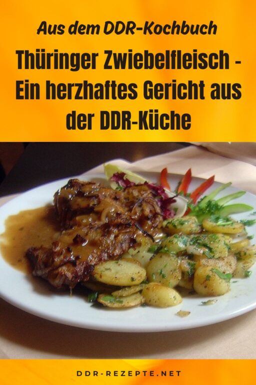 Thüringer Zwiebelfleisch – Ein herzhaftes Gericht aus der DDR-Küche