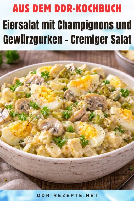 Eiersalat mit Champignons und Gewürzgurken – Cremiger Salat