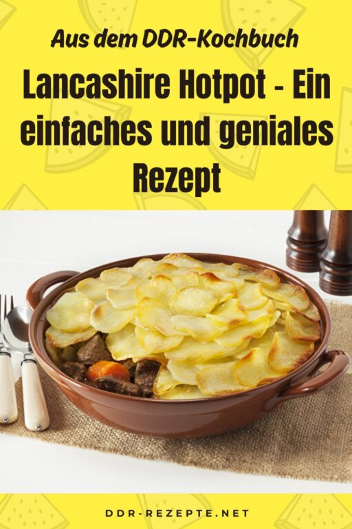 Lancashire Hotpot – Ein einfaches und geniales Rezept