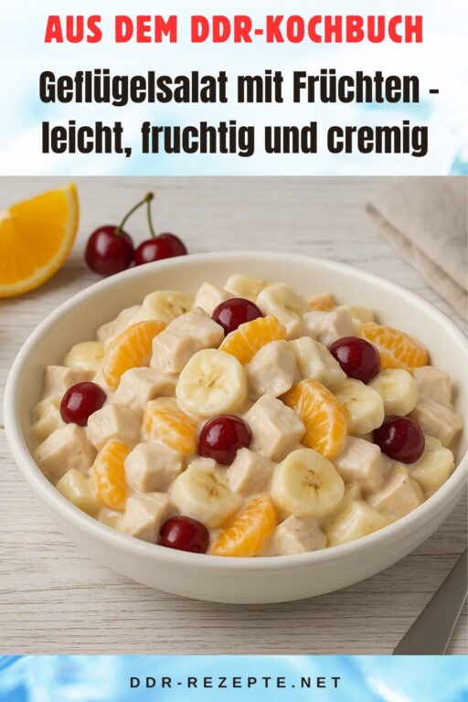 Geflügelsalat mit Früchten – leicht, fruchtig und cremig