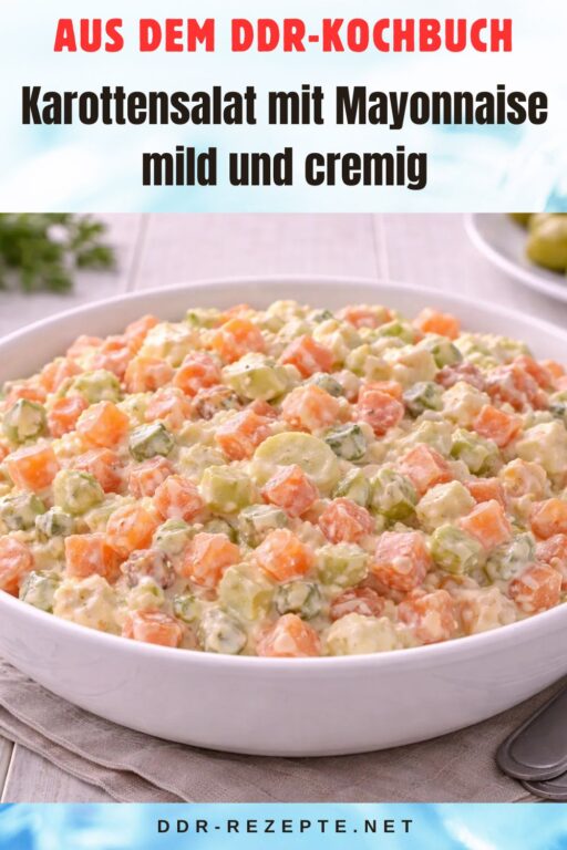 Karottensalat mit Mayonnaise mild und cremig