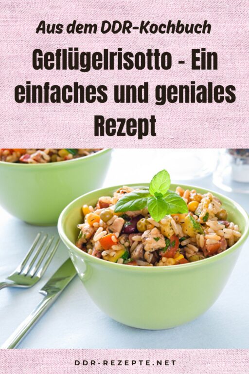 Geflügelrisotto – Ein einfaches und geniales Rezept