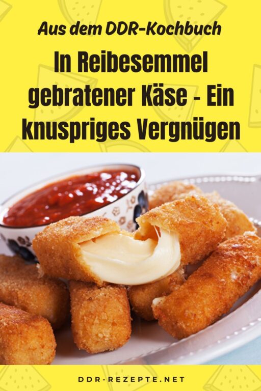 In Reibesemmel gebratener Käse – Ein knuspriges Vergnügen
