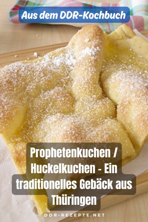 Prophetenkuchen / Huckelkuchen – Ein traditionelles Gebäck aus Thüringen