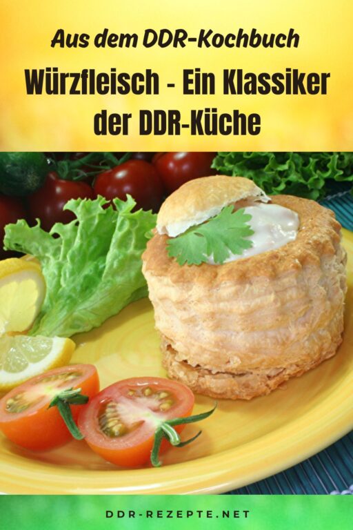 Würzfleisch – Ein Klassiker der DDR-Küche