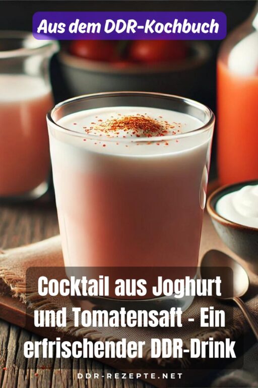 Cocktail aus Joghurt und Tomatensaft – Ein erfrischender DDR-Drink