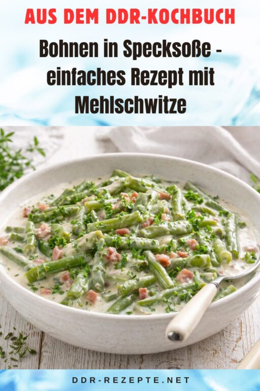 Bohnen in Specksoße – einfaches Rezept mit Mehlschwitze