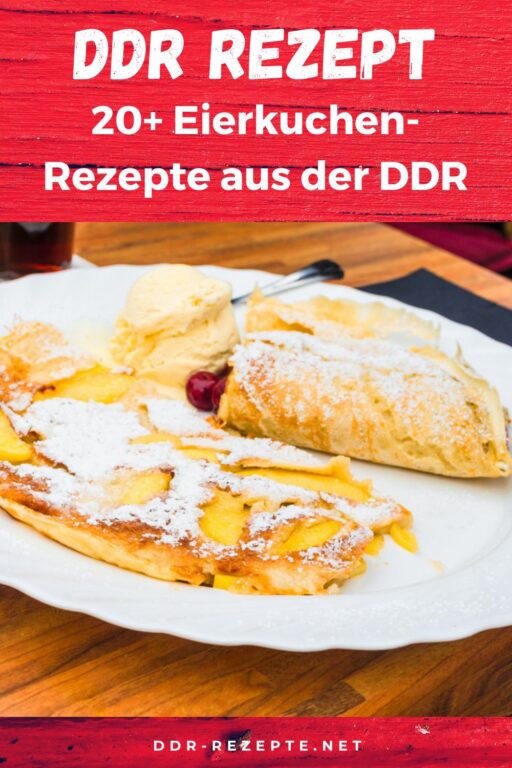 20+ Eierkuchen-Rezepte aus der DDR